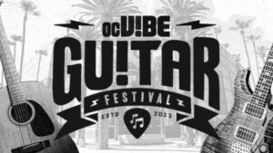 07/20 – OCVIBE Guitar Fest