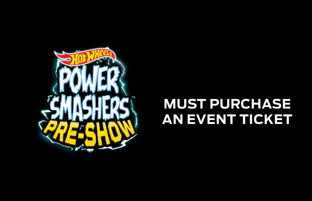 09/01 – Hot Wheels Power Smashers Pre-show – 10AM